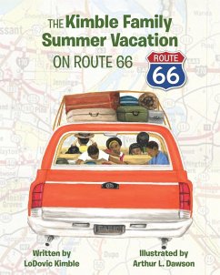 The Kimble Family Summer Vacation on Route 66 - Kimble, Lodovic