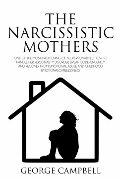 The Narcissistic Mothers - Campbell, George