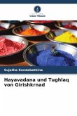 Hayavadana und Tughlaq von Girishkrnad