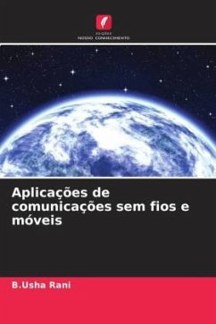 Aplicações de comunicações sem fios e móveis - Rani, B.Usha