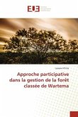Approche participative dans la gestion de la forêt classée de Wartema