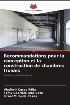 Recommandations pour la conception et la construction de chambres froides - Casas Félix, Vladimir;Ríos Soto, Tamy Gabriela;Miranda Pasos, Israel