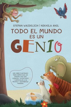 Todo el mundo es un genio - Waidelich, Stefan