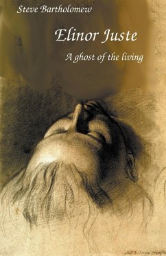 Elinor Juste a Ghost of the Living - Bartholomew, Steve