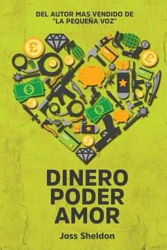 Dinero Poder Amor - Sheldon, Joss