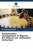 Katastrophen management in Nigeria: Ein Diskurs zur nationalen Sicherheit