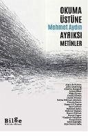 Okuma Üstüne Ayriksi Metinler - Aydin, Mehmet