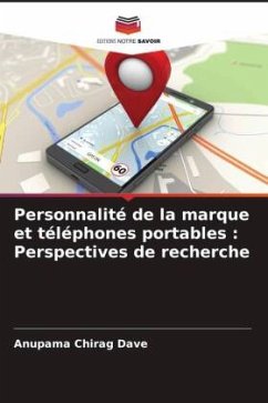 Personnalité de la marque et téléphones portables : Perspectives de recherche - Dave, Anupama Chirag