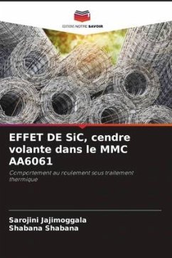 EFFET DE SiC, cendre volante dans le MMC AA6061 - Jajimoggala, Sarojini;Shabana, Shabana