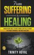 From Suffering to Healing - Bild 1