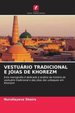 VESTUÁRIO TRADICIONAL E JÓIAS DE KHOREZM - Shoira, Nurullayeva