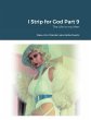 I Strip for God Part 9 - Bild 1
