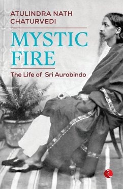 MYSTIC FIRE - Chaturvedi, Atulindra Nath