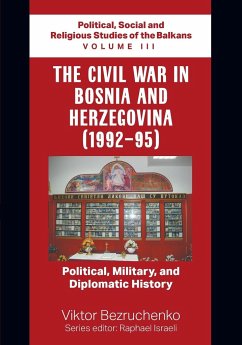The Civil War in Bosnia and Herzegovina (1992-95) - Bezruchenko, Viktor