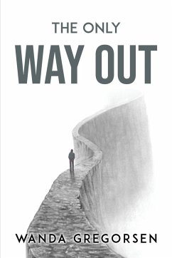 THE ONLY WAY OUT - Wanda Gregorsen