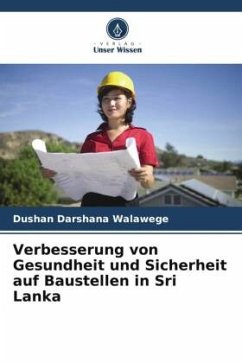 Verbesserung von Gesundheit und Sicherheit auf Baustellen in Sri Lanka - Darshana Walawege, Dushan