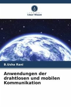 Anwendungen der drahtlosen und mobilen Kommunikation - Rani, B.Usha