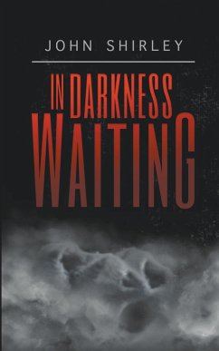 In Darkness Waiting - Shirley, John