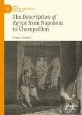 The Description of Egypt from Napoleon to Champollion (eBook, PDF)