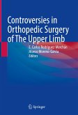 Controversies in Orthopedic Surgery of The Upper Limb (eBook, PDF)
