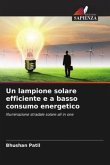 Un lampione solare efficiente e a basso consumo energetico