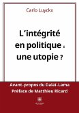 L'intégrité en politique: une utopie ?