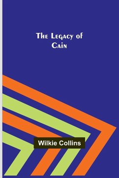 The Legacy of Cain - Collins, Wilkie