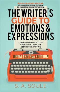 The Writer's Guide to Emotions & Expressions - Soule, S. A.