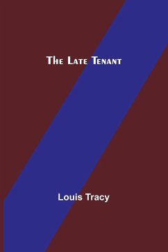 The Late Tenant - Tracy, Louis