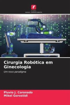 Cirurgia Robótica em Ginecologia - Coronado, Pluvio J.;Gorostidi, Mikel