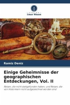 Einige Geheimnisse der geographischen Entdeckungen, Vol. II - Deníz, Ramíz