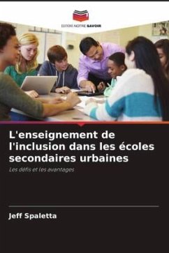 L'enseignement de l'inclusion dans les écoles secondaires urbaines - Spaletta, Jeff