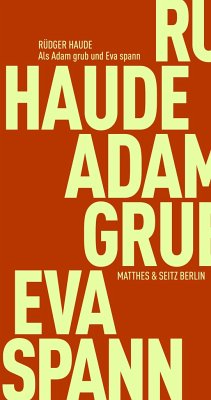 Als Adam grub und Eva spann - Haude, Rüdiger