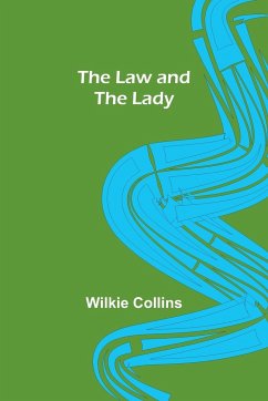 The Law and the Lady - Collins, Wilkie