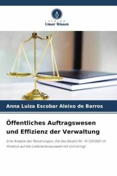 Öffentliches Auftragswesen und Effizienz der Verwaltung - Escobar Aleixo de Barros, Anna Luiza