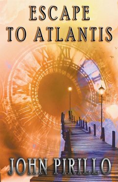 Escape to Atlantis - Pirillo, John