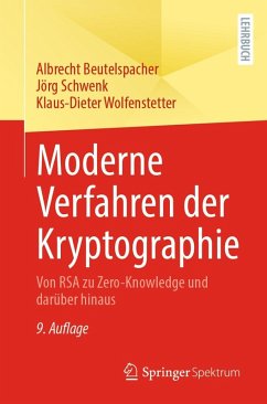 Moderne Verfahren der Kryptographie (eBook, PDF) - Beutelspacher, Albrecht; Schwenk, Jörg; Wolfenstetter, Klaus-Dieter