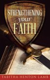 Strengthening Your Faith (eBook, ePUB) Strengthening Your Faith (eBook, ePUB)