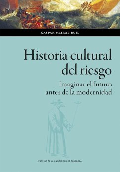 Cover Historia cultural del riesgo