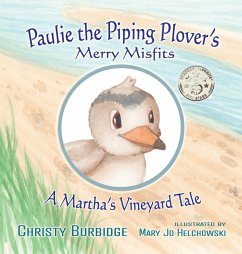 Paulie the Piping Plover's Merry Misfits - Burbidge, Christy