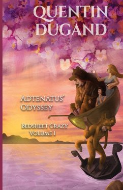 Adtenatus' Odyssey - Bedsheet Crazy Volume 1 - Dugand, Quentin