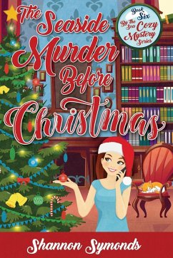 The Seaside Murder Before Christmas - Symonds, Shannon