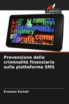 Prevenzione della criminalità finanziaria sulla piattaforma SMS - Kariuki, Evanson