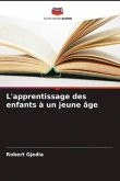 L'apprentissage des enfants à un jeune âge