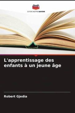 L'apprentissage des enfants à un jeune âge - Gjedia, Robert