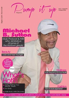 Pump it up Magazine - Michael B. Sutton Gold & Platinum Music Producer & Artist Who Reminds us of The Motown Greats! - Sutton, Anissa Boudjaoui