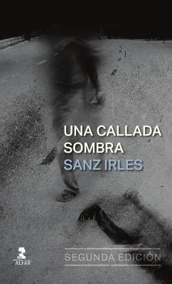 Una callada sombra - Sanz Irles