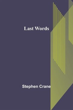 Last Words - Crane, Stephen