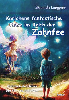 Image of Karlchens fantastische Reise ins Reich der Zahnfee - Kinderbuch ab 4 Jahren zum Vor- und Selberlesen