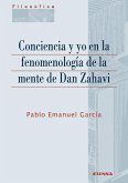 Conciencia y yo en la fenomenología de la mente de Dan Zahavi Conciencia y yo en la fenomenología de la mente de Dan Zahavi